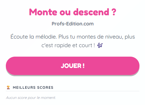 Monte ou Descend – jeu pédagogique d’écoute mélodique