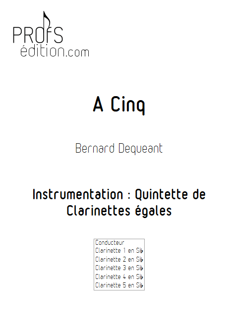 A cinq - Quintette de Clarinettes égales - DEQUEANT B. - page de garde