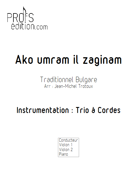 Ako umram il zaginam - Trio 2 Violons et Piano - TRADITIONNEL BULGARE - page de garde