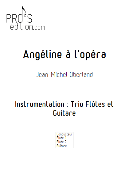 Angéline à l'Opéra - 2 flûtes et Piano - OBERLAND J. M. - page de garde