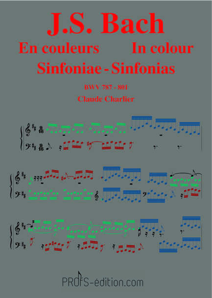 Bach en Couleurs (Inventions à 3 voix) Sinfoniae BWV 787 à 801 - Analyse Musicale - CHARLIER C. - page de garde