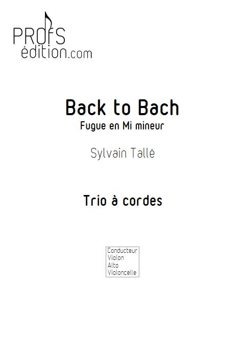 Back to Bach - Trio à cordes - TALLE S. - page de garde