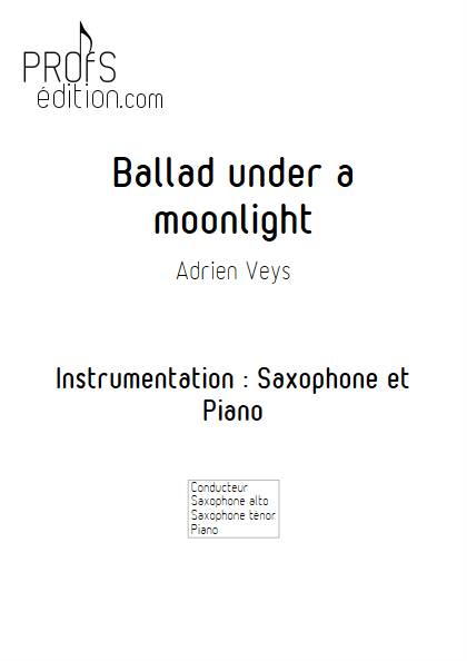 Ballad under a moonlight - Saxophone Piano - VEYS A. - page de garde