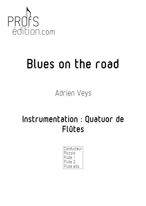 Blues on the road - Quatuor de Flûtes - VEYS A. - page de garde