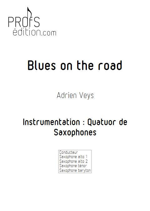 Blues on the road - Quatuor de Saxophones - VEYS A. - page de garde