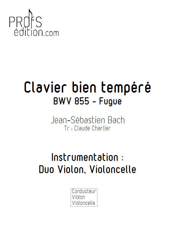 Fugue BWV 855 Clavier bien tempéré - Duo violon violoncelle - BACH J. S. - page de garde