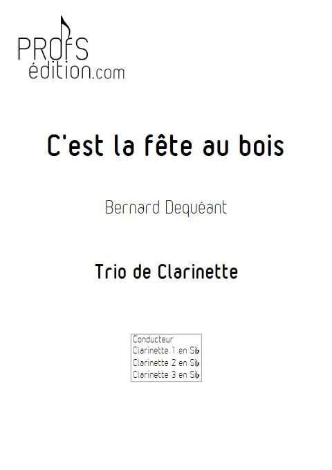 C'est la fête au bois - Trio de Clarinettes - DEQUEANT B. - page de garde