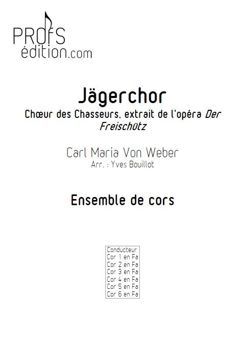 Jägerchor - Choeur des Chasseurs - Ensemble de cors - WEBER C. M. V. - page de garde