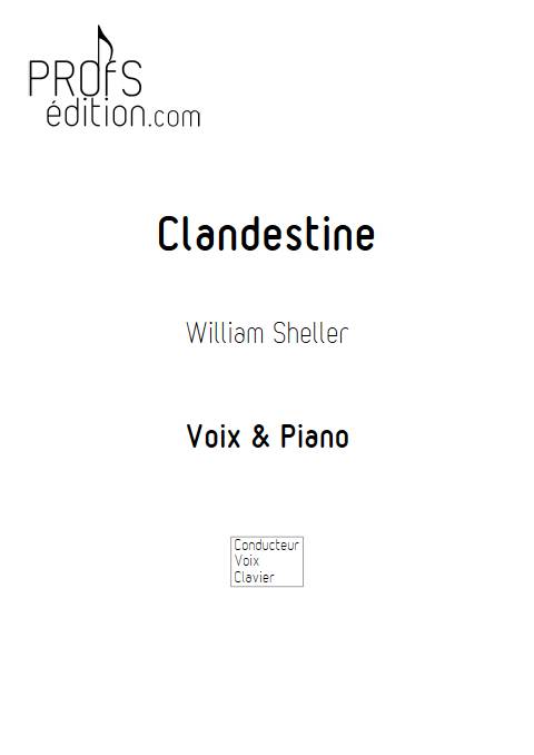 Clandestine - Piano Voix - SHELLER W. - page de garde