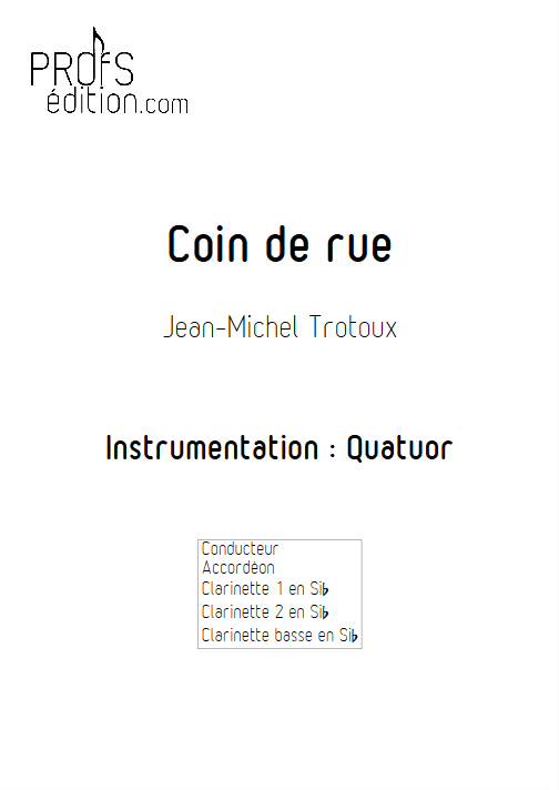 Coin de Rue - Quatuor - TROTOUX J-M - page de garde