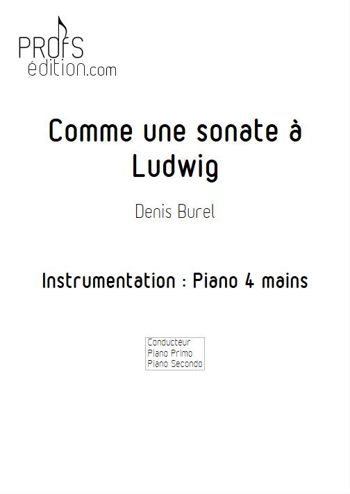 Comme une sonate à Ludwig - Piano 4 Mains - BUREL D. - page de garde