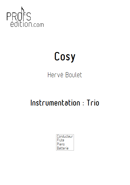 Cosy - Trio Flûte, Piano, Batterie- BOULET H. - page de garde
