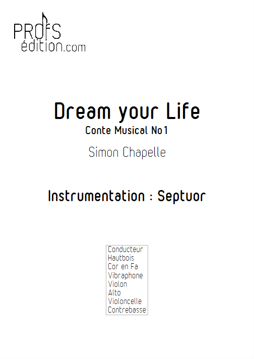 Dream Your Life - Septuor - CHAPELLE S. - page de garde