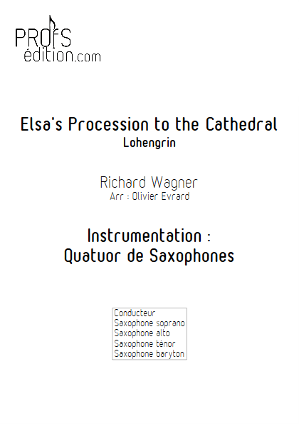 Elsa's Procession to the Cathedral (Lohengrin) - Quatuor de Saxophones - WAGNER R. - page de garde