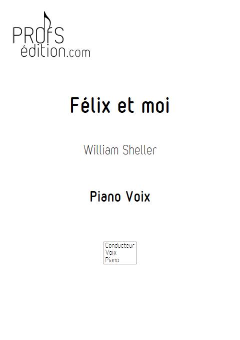 Félix et moi - Piano Voix - SHELLER W. - page de garde