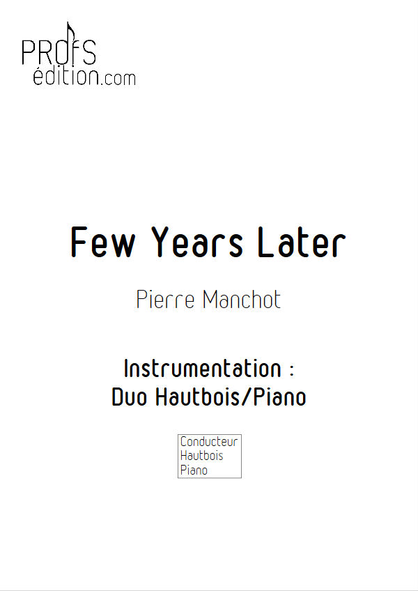 Few years Later - Duo Hautbois & Piano - MANCHOT P. - page de garde