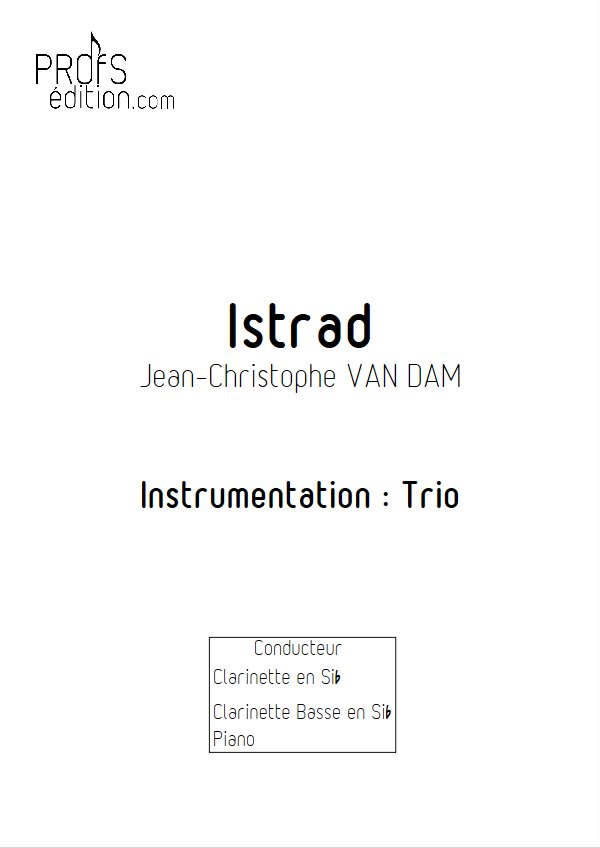 Istrad - Trio Clarinettes Piano - VAN DAM J. C. - page de garde