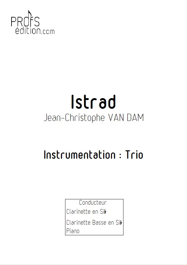 Istrad - Trio Clarinettes Piano - VAN DAM J. C. - page de garde