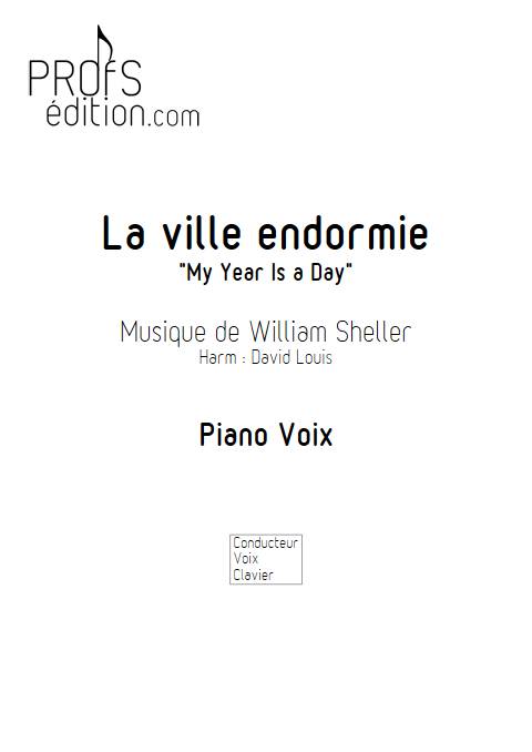 Dans la ville endormie (My year is a day) - Piano Voix - SHELLER W. - page de garde