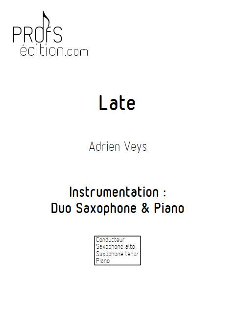 Late - Duo Saxophone Piano - VEYS A. - page de garde