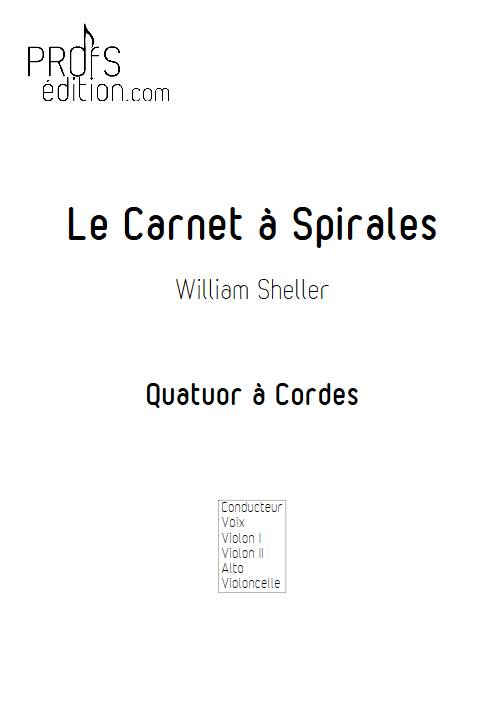 Le Carnet à Spirales - Chant et Quatuor à Cordes - SHELLER W. - page de garde