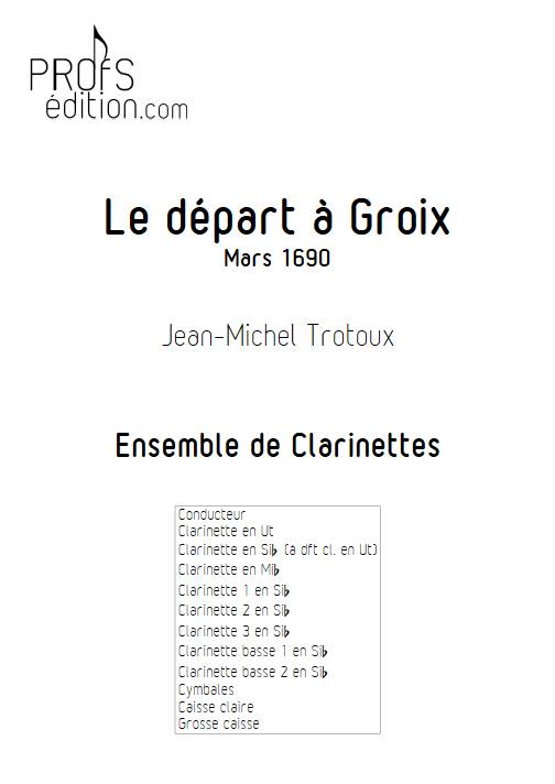 Le départ à Groix mars 1690 - Ensemble de Clarinettes - TROTOUX J. M. - page de garde