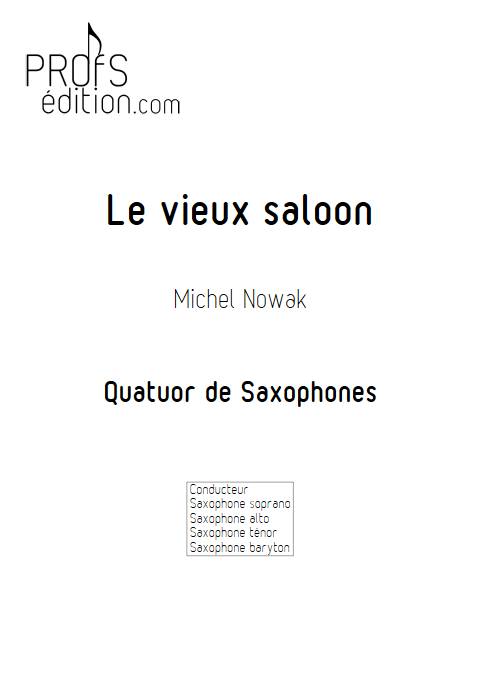 Le vieux Saloon - Quatuor de Saxophones - NOWAK M. - page de garde