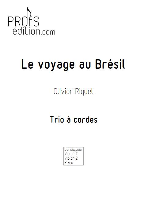 Le voyage au Brésil - Trio à cordes - RIQUET O. - page de garde