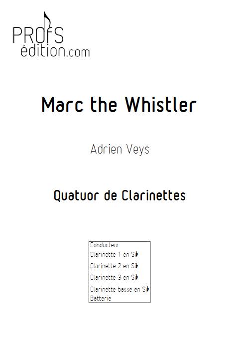 Marc the Whistler - Quatuor de Clarinettes - VEYS A. - page de garde