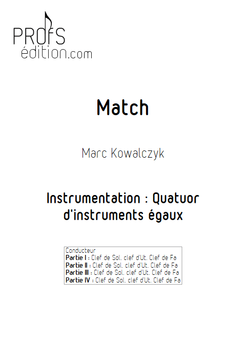 Match - Quatuor d'instruments égaux - KOWALCZYK M. - page de garde