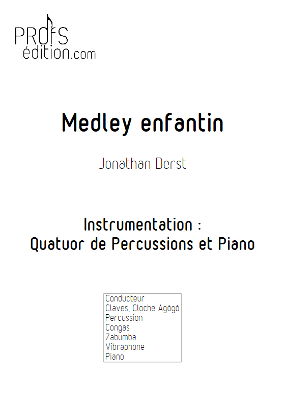 Medley Enfantin - Quatuor de Percussions et Piano - DERST J. - page de garde