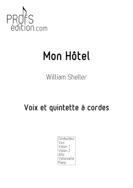 Mon Hôtel - Voix & Quintette à cordes - SHELLER W. - page de garde