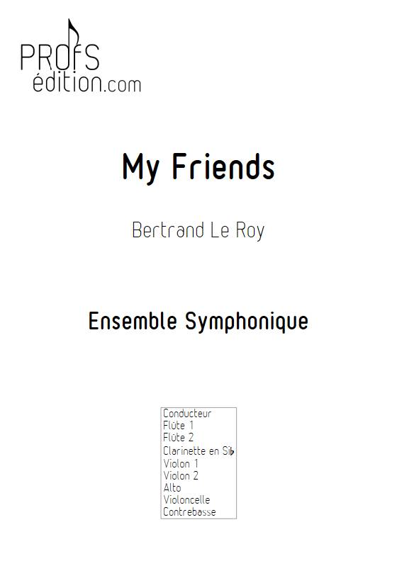 My Friends - Orchestre symphonique - LE ROY B. - page de garde