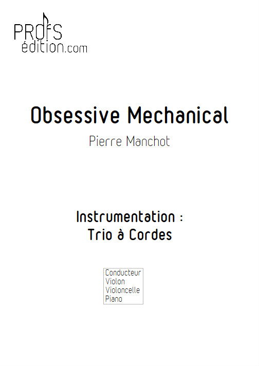 Obsessive Mechanical - Trio Violon Violoncelle Piano - MANCHOT P. - page de garde