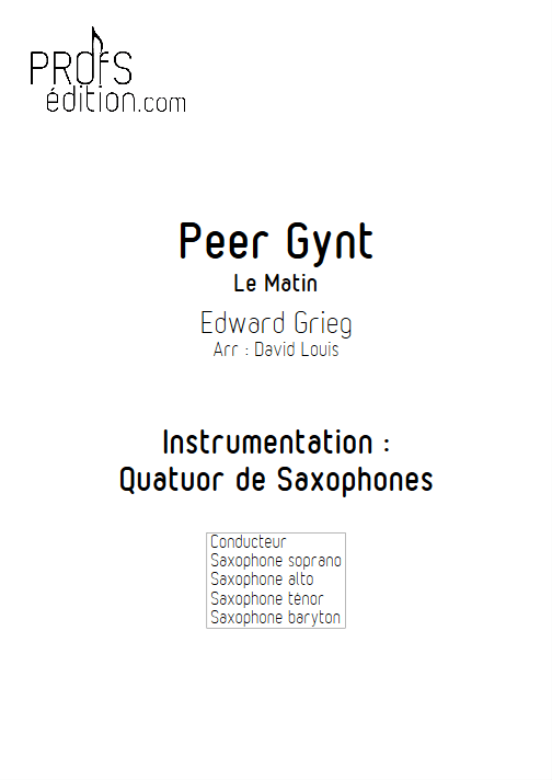 Le Matin (Peer Gynt) - Quatuor de Saxophones - GRIEG E. - page de garde