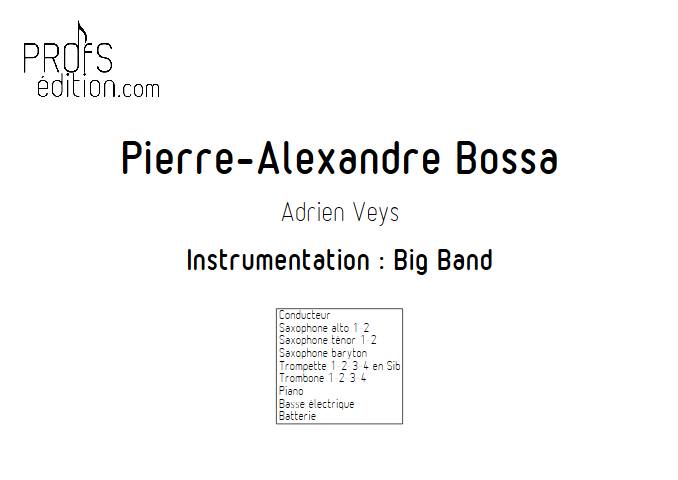 Pierre-Alexandre Bossa - Big Band - VEYS A. - page de garde