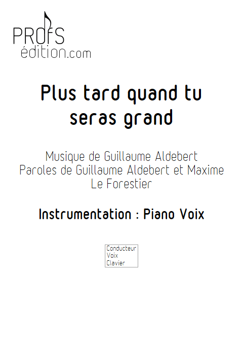 Plus tard quand tu seras grand - Piano & voix - ALDEBERT G. - page de garde