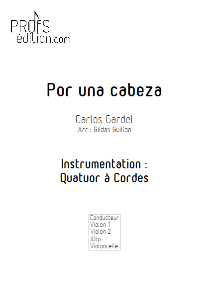 Por Una Cabeza - Quatuor à Cordes - GARDEL C. - page de garde