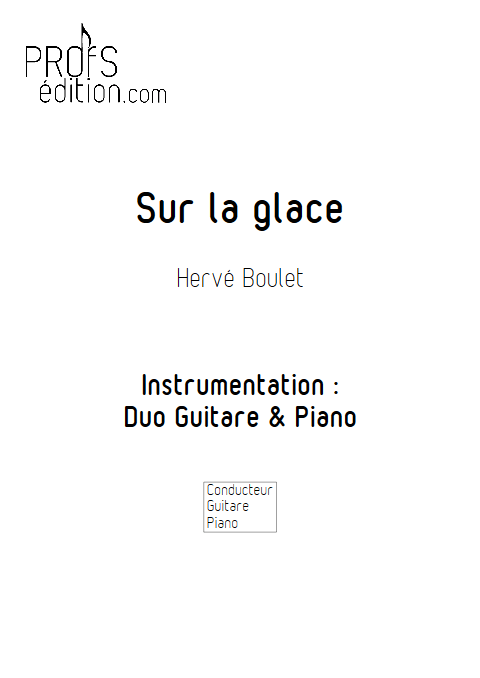 Sur la Glace - Duo Guitare et Piano - BOULET H. - page de garde