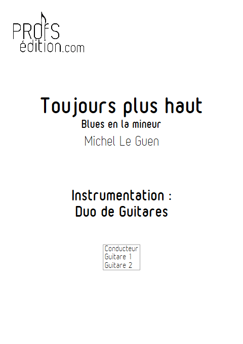 Toujours plus haut - Duo de Guitares - LE GUEN M. - page de garde