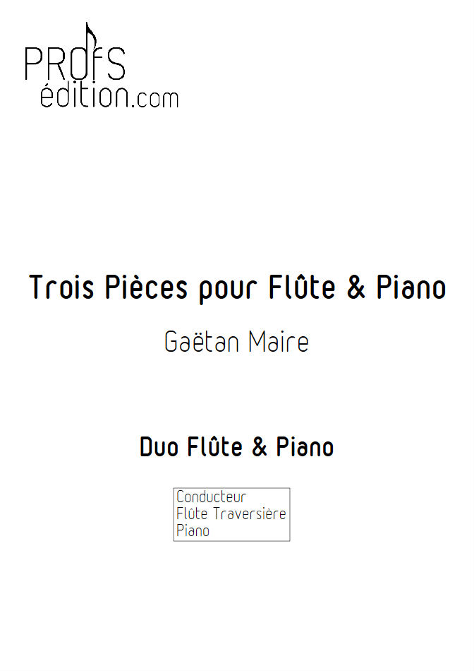 Trois Pièces - Duo Flûte & Piano - MAIRE G. - page de garde