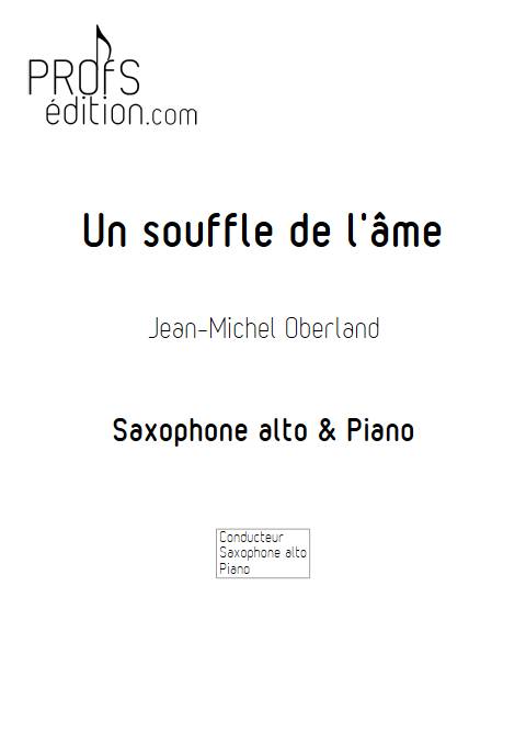Un souffle de l'âme - Saxophone & Piano - OBERLAND J. M. - page de garde