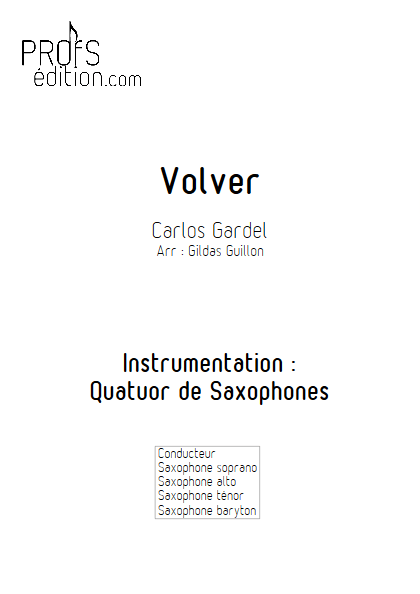 Volver - Quatuor de Saxophones - GARDEL C. - page de garde