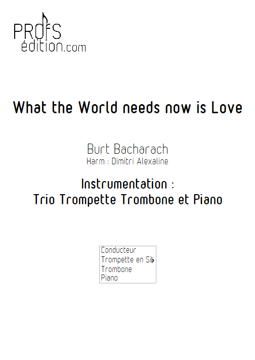 What The World Needs Now is Love - Trio Trompette Trombone Piano - BACHARACH B. - page de garde