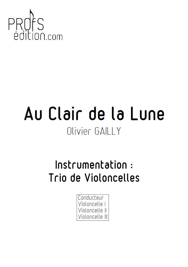 Au Claire de la Lune - Trio Violoncelles - TRADITIONNEL - page de garde