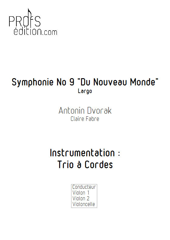 Largo Symphonie du Nouveau Monde - Trio Violons Violoncelle - DVORAK A. - page de garde