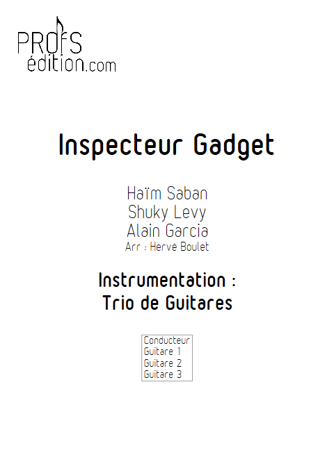 inspecteur Gadget - Trio de Guitares - SABAN H. - page de garde