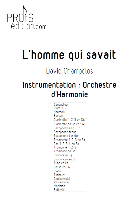 L'Homme qui savait - Orchestre d'Harmonie - CHAMPCLOS D. - page de garde