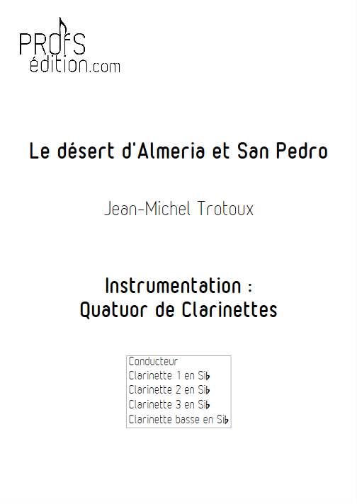 Le désert d'Almeria et San-Pedro - Quatuor de Clarinettes - TROTOUX J-M - page de garde