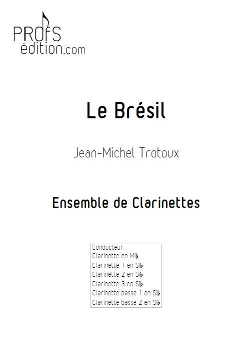 le Brésil - Ensemble de Clarinettes - TROTOUX J-M. - page de garde